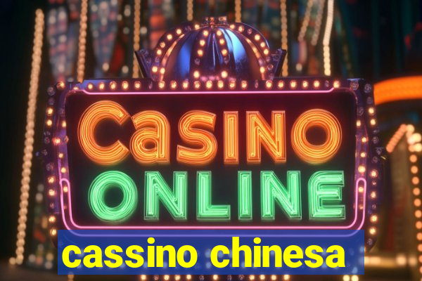 cassino chinesa